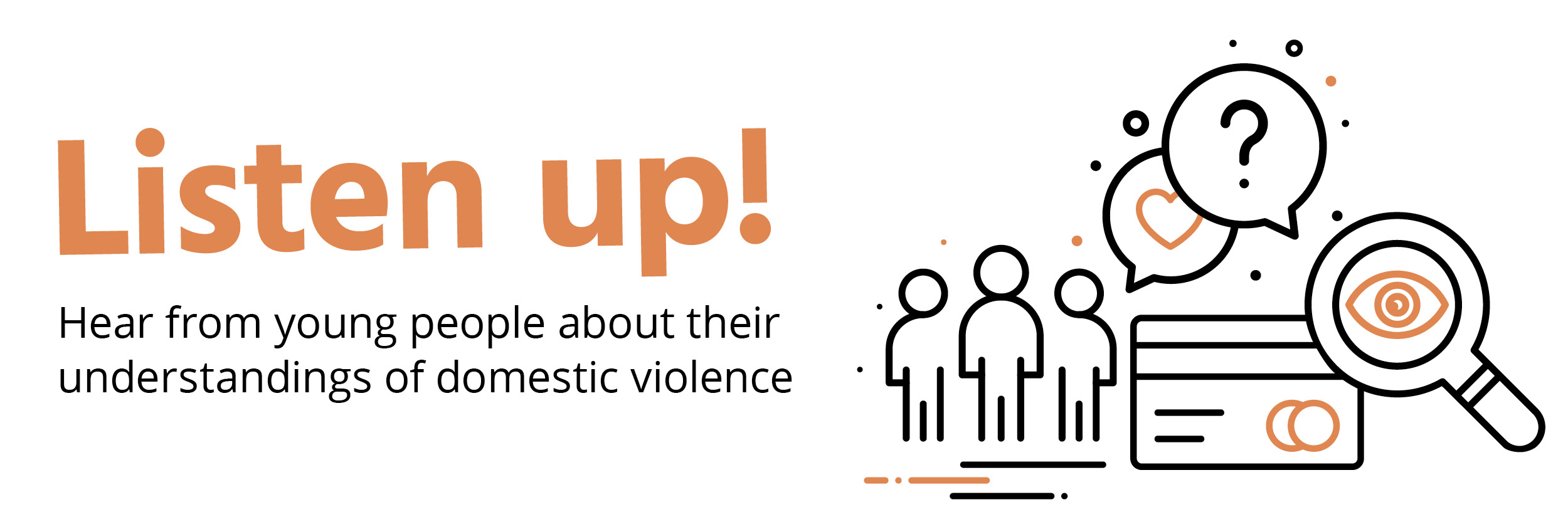 Webinar: <br></noscript>Listen up! Hear from young people about their understandings of domestic violence